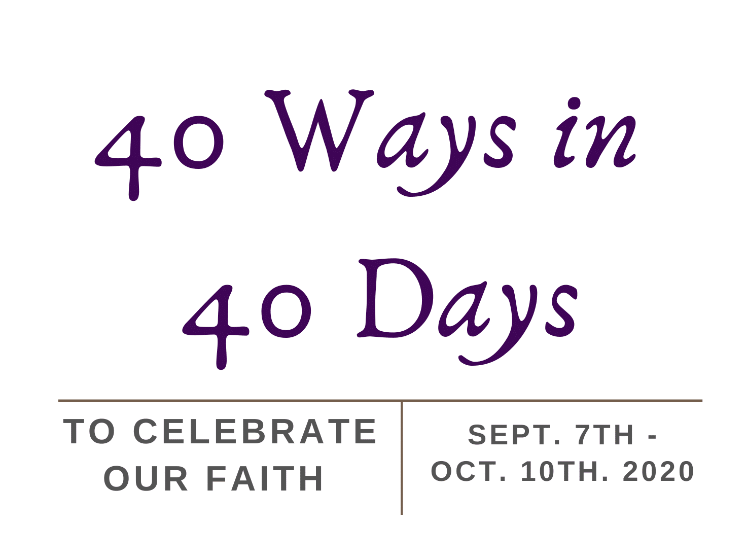 40 Ways in 40 Days (1)